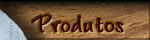 Produtos